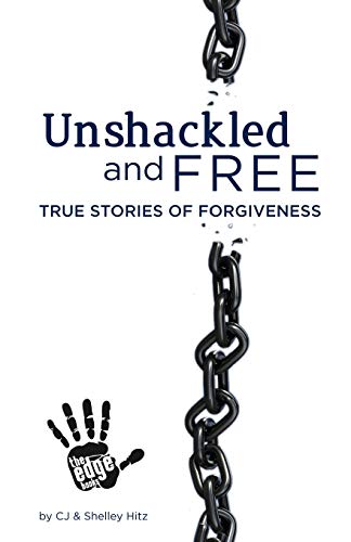 Imagen de archivo de Unshackled and Free: True Stories of Forgiveness a la venta por ThriftBooks-Dallas