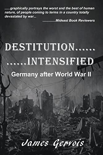 Beispielbild fr Destitution Intensified: Germany after World War II zum Verkauf von SecondSale