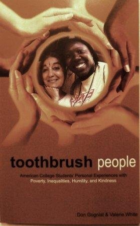 9780615627274: Toothbrush People: American College Students' Personal Experiences with Poverty, Inequalities, Humility, and Kindness