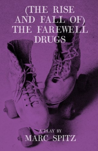 Stock image for (The Rise and Fall of) The Farewell Drugs for sale by Revaluation Books