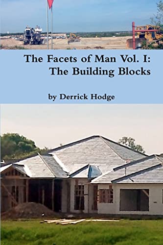 Stock image for The Facets of Man: The Building Blocks for sale by Lucky's Textbooks