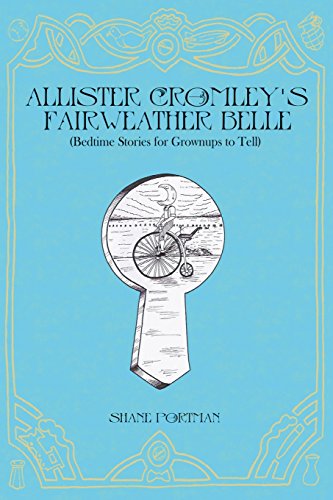 9780615632636: Allister Cromley's Fairweather Belle: (Bedtime Stories For Grownups To Tell)