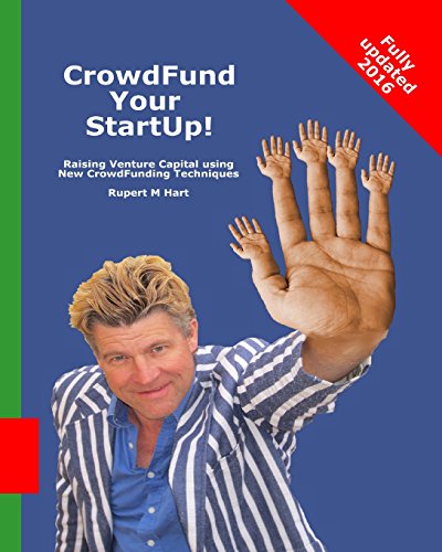 Beispielbild fr CrowdFund Your StartUp! : Raising Venture Capital Using New CrowdFunding Techniques zum Verkauf von Better World Books