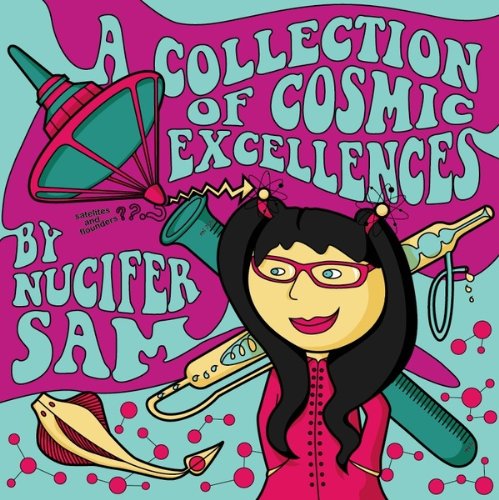 9780615632834: A Collection of Cosmic Excellences