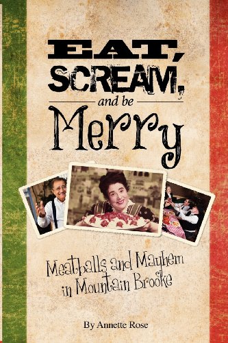 Stock image for Eat, Scream, and be Merry: Meatballs and Mayhem in Mountain Brooke for sale by Wonder Book