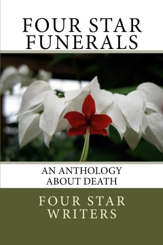 Beispielbild fr Four Star Funerals: An Anthology About Death zum Verkauf von Revaluation Books