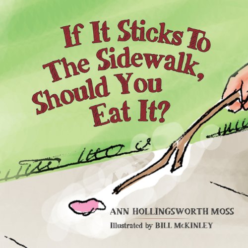 Beispielbild fr If it sticks to the sidewalk, should you eat it? zum Verkauf von Lucky's Textbooks