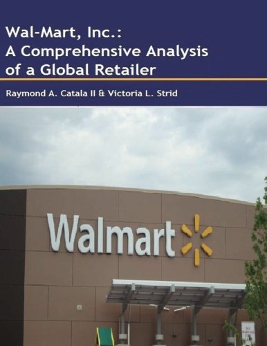 Imagen de archivo de Wal-Mart, Inc.: A Comprehensive Anaysis of a Global Retailer a la venta por Revaluation Books