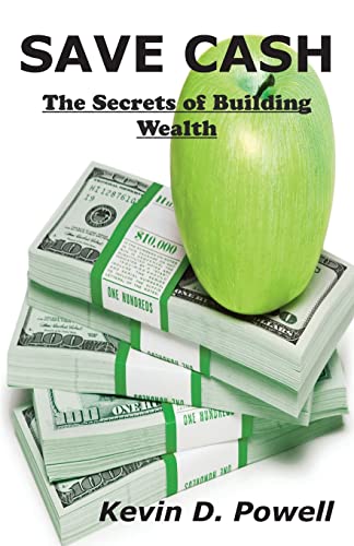 Beispielbild fr Save Cash: The Secrets of Building Wealth zum Verkauf von ThriftBooks-Atlanta