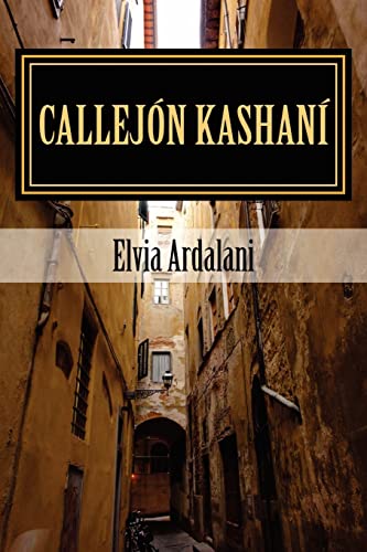 Beispielbild fr Callejn Kashan (Spanish Edition) zum Verkauf von Book Deals