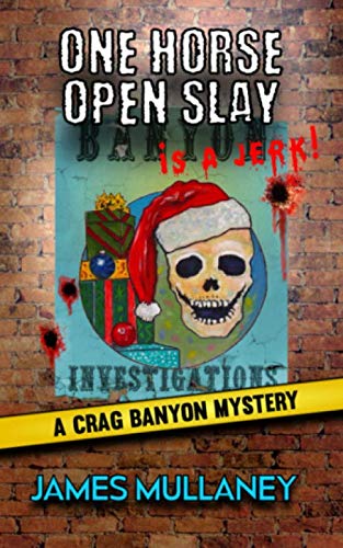 Stock image for One Horse Open Slay: A Crag Banyon Mystery for sale by Books Unplugged
