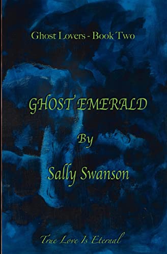 Stock image for Ghost Emerald: Ghost Dreams book two for sale by THE SAINT BOOKSTORE