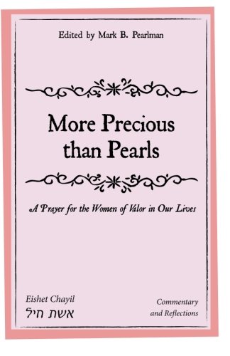 Stock image for More Precious than Pearls: A Prayer for the Women of Valor in Our Lives for sale by GF Books, Inc.