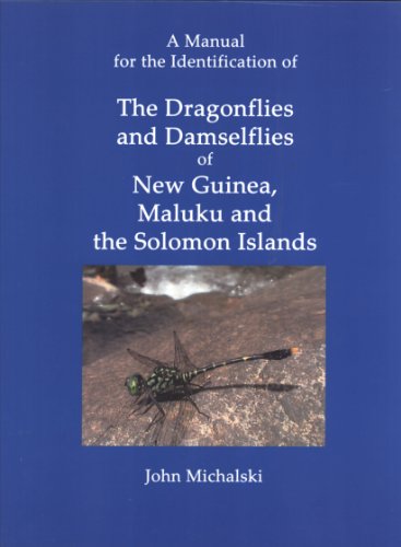 9780615637266: A Manual for the Identification of the Dragonflies and Damselflies of New Guinea, Maluku, and the Solomon Islands