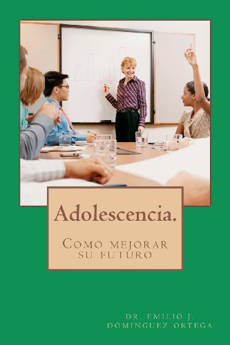 9780615637556: Adolescencia. Como Mejorar Su Futuro