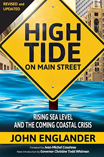 Beispielbild fr High Tide On Main Street: Rising Sea Level and the Coming Coastal Crisis zum Verkauf von SecondSale
