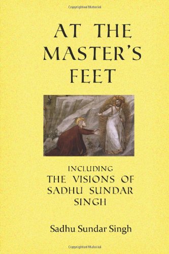 Stock image for At the Master's Feet: Including The Visions of Sadhu Sundar Singh for sale by Revaluation Books