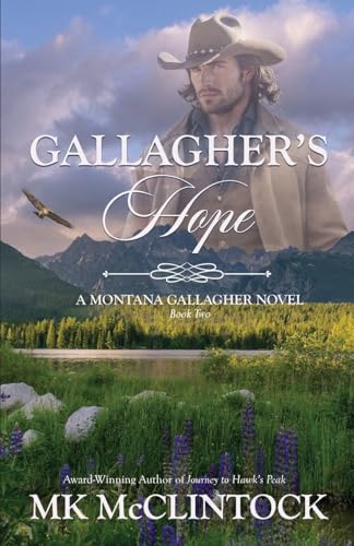 Imagen de archivo de Gallagher's Hope: Book Two of the Montana Gallagher Series a la venta por SecondSale