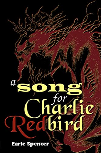 Stock image for A Song for Charlie Redbird for sale by THE SAINT BOOKSTORE
