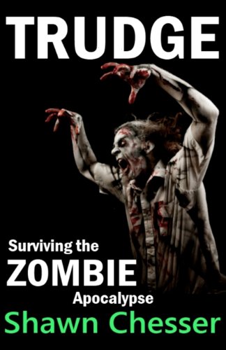 Imagen de archivo de Trudge: Surviving the Zombie Apocalypse (Volume 1) a la venta por The Book Spot