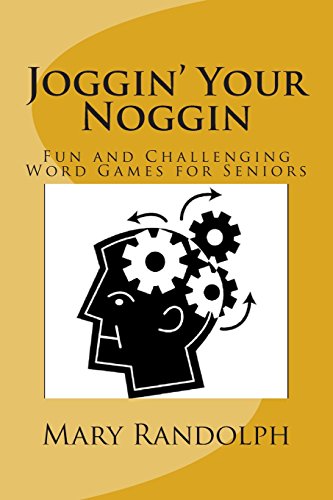 Imagen de archivo de Joggin' Your Noggin: Fun and Challenging Word Games for Seniors (Volume 1) a la venta por SecondSale