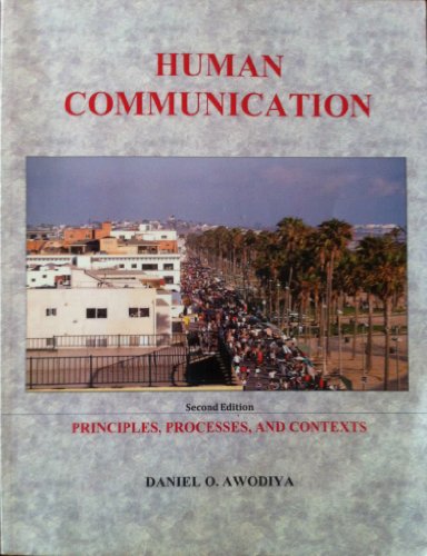 Imagen de archivo de Human Communication (Human Communication: Principles, Processes, and Contexts) a la venta por Better World Books