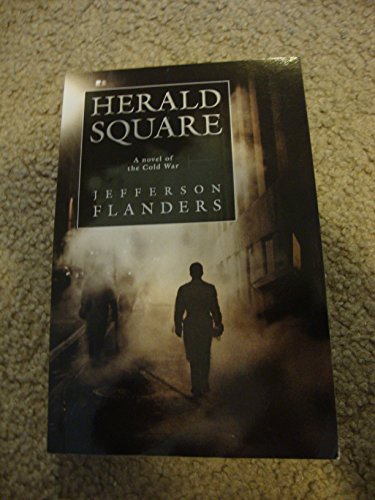 Stock image for Herald Square: A Novel of the Cold War (The First Trumpet) for sale by AwesomeBooks