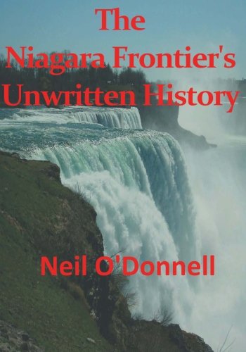 Stock image for The Niagara Frontier's Unwritten History for sale by Revaluation Books
