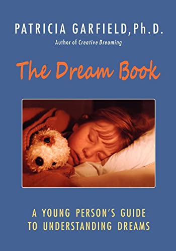 Imagen de archivo de The Dream Book: A Young Person's Guide to Understanding Dreams a la venta por BooksRun
