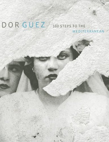 Stock image for Dor Guez: 100 Steps to the Mediterranean for sale by austin books and more