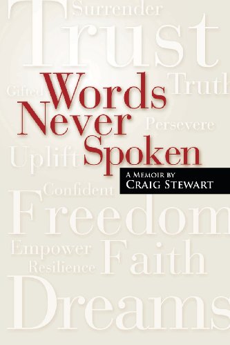 Beispielbild fr Words Never Spoken: A Memoir By Craig Stewart zum Verkauf von The Maryland Book Bank