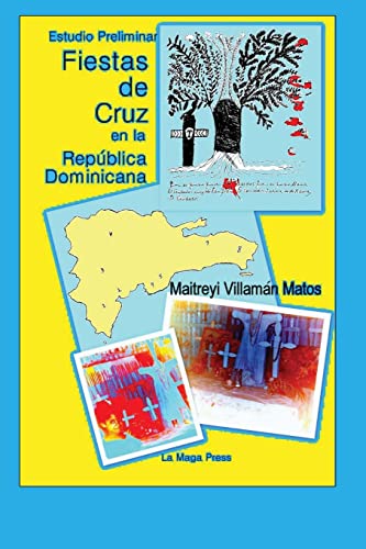 Imagen de archivo de Fiestas de Cruz en la Republica Dominicana: Estudio Preliminar a la venta por THE SAINT BOOKSTORE