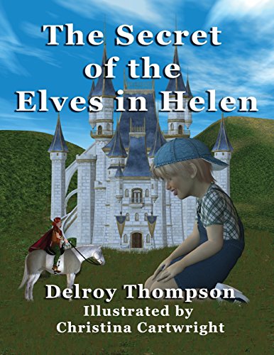 Stock image for The Secret of the Elves in Helen for sale by ThriftBooks-Atlanta