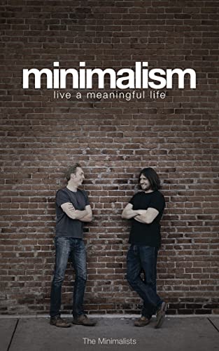 Minimalism: Live a Meaningful Life Ryan Nicodemus Author
