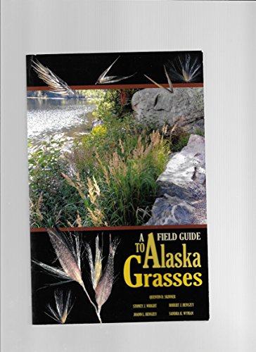 9780615648866: A Field Guide to Alaska Grasses
