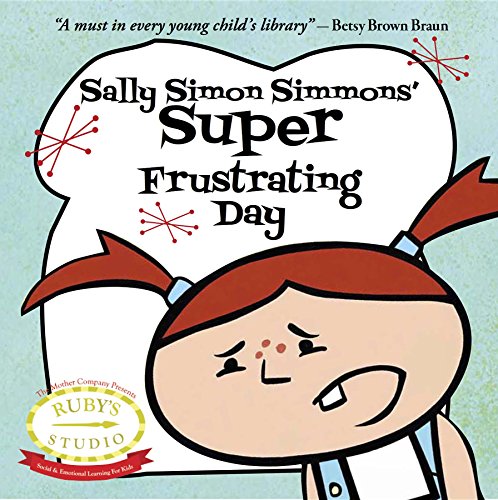 Beispielbild fr Sally Simon Simmons' Super Frustrating Day (Ruby's Studio) zum Verkauf von HPB Inc.