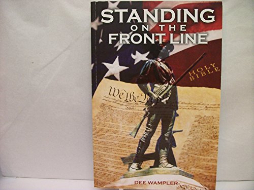 Imagen de archivo de Standing On The Front Line a la venta por ThriftBooks-Atlanta