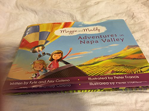 Beispielbild fr Maggie and Maddy : Adventures in Napa Valley By Amy Goleno and Kyle Goleno (2012, Picture Book) zum Verkauf von SecondSale