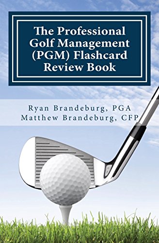 9780615652054: The Professional Golf Management (PGM) Flashcard Review Book: Comprehensive Flashcards for PGM Levels 1, 2, and 3