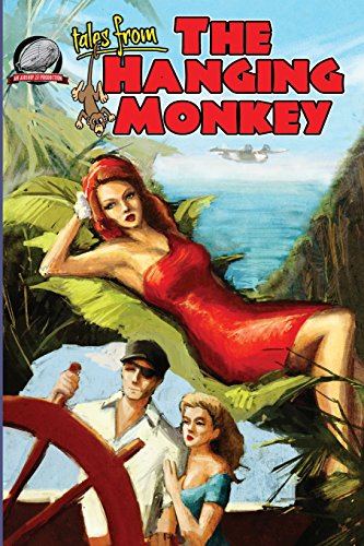 Stock image for tales from the Hanging Monkey for sale by Books Unplugged