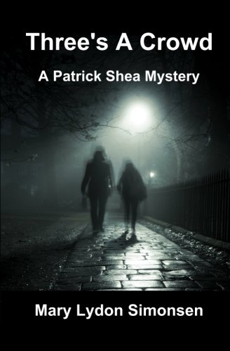 Stock image for Three's A Crowd: A Patrick Shea Mystery for sale by ThriftBooks-Atlanta