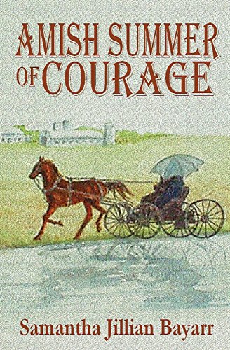 9780615654133: Amish Summer of Courage: Book Six