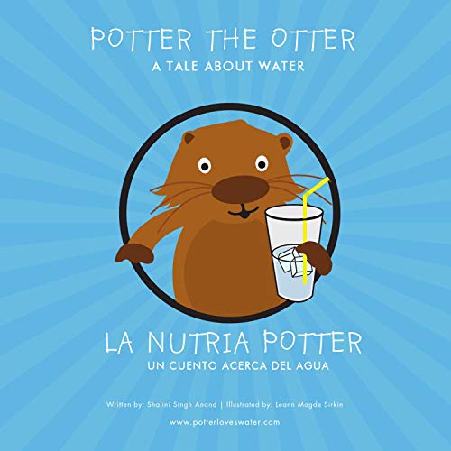 Beispielbild fr POTTER THE OTTER: A Tale About Water / LA NUTRIA POTTER: Un Cuento Acera Del Agua zum Verkauf von SecondSale