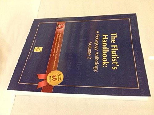 Stock image for The Flutist's Handbook: A Pedagogy Anthology, Volume 2 for sale by Wonder Book
