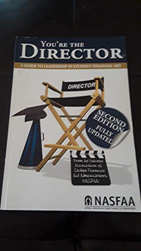 Stock image for You're the Director : A Guide to Leadership in Student Financial Aid for sale by Better World Books