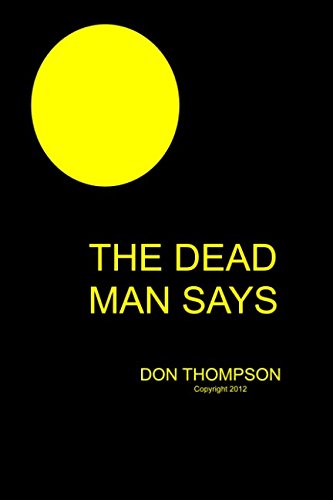 Beispielbild fr The Dead Man Says zum Verkauf von Better World Books