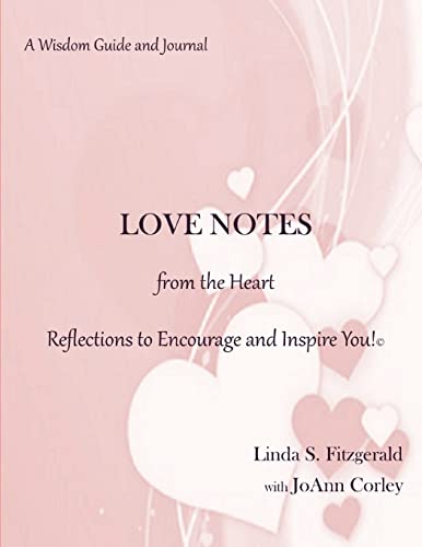 Stock image for LOVE NOTES from the Heart: Reflections to Encourage and Inspire You! for sale by Ezekial Books, LLC