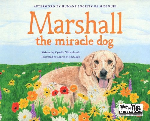 Marshall the Miracle Dog - Cynthia Willenbrock