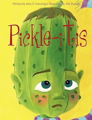 Pickle-itis (9780615666914) by Downing, John