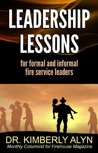 Stock image for Leadership Lessons for formal and informal fire service leaders for sale by Goodwill Southern California